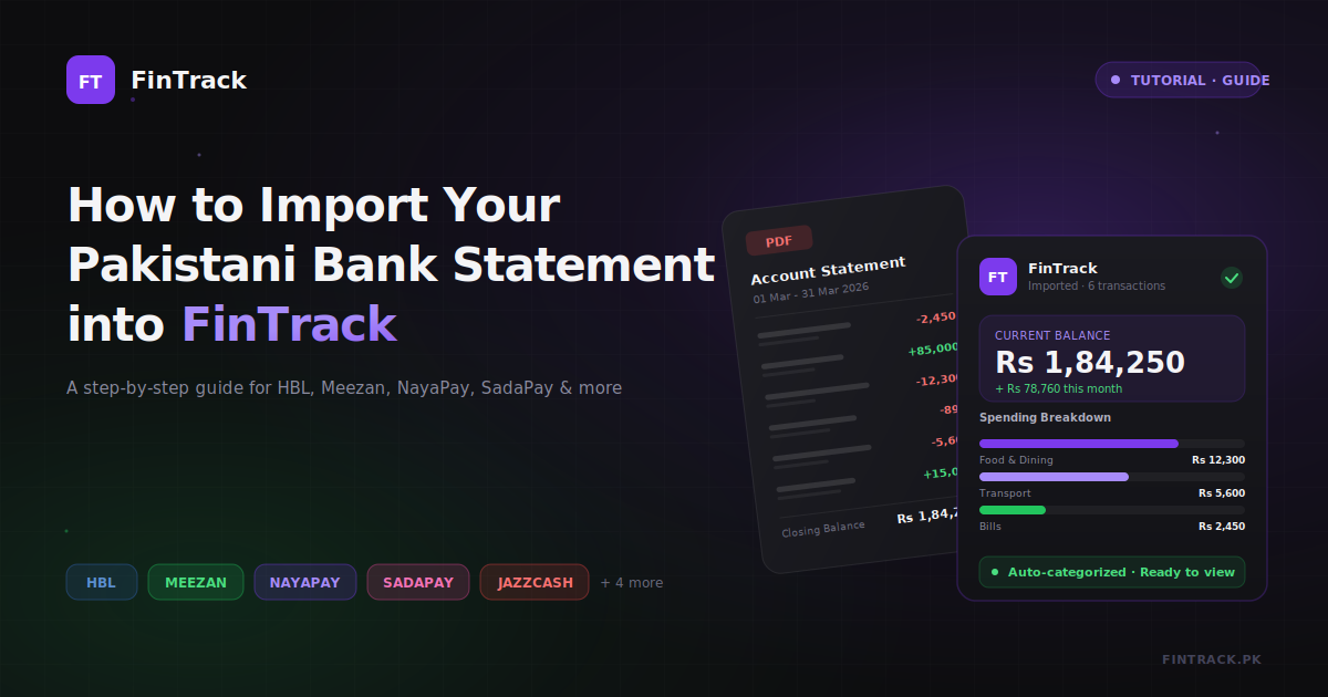 How to Import Your Pakistani Bank Statement into FinTrack